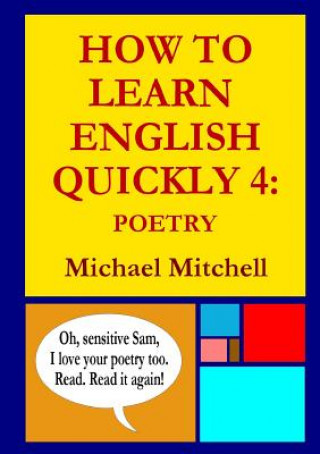 Kniha How to Learn English Quickly 4: Poetry Michael Mitchell