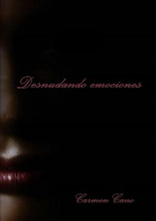 Kniha Desnudando Emociones Carmen Cano