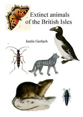 Kniha Extinct Animals of the British Isles Justin Gerlach