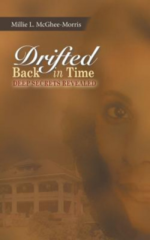 Book Drifted Back In Time Millie L. McGhee-Morris