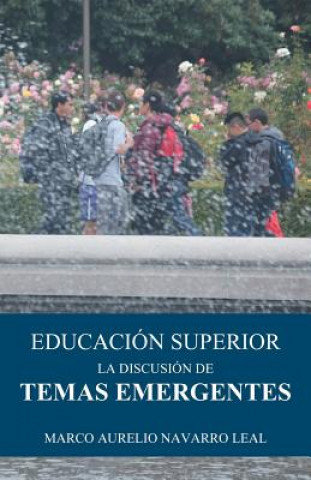 Libro Educacion superior Marco Aurelio Navarro Leal