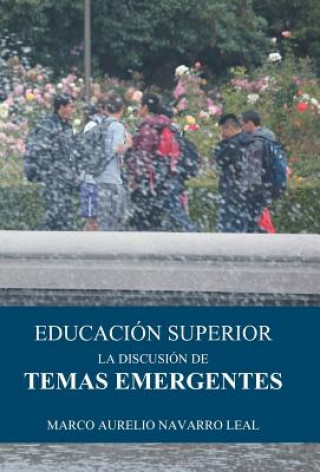 Книга Educacion superior Marco Aurelio Navarro Leal