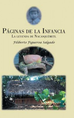 Βιβλίο Paginas de la infancia Filiberto Figueroa Salgado