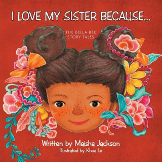 Könyv I Love My Sister Because... Maisha Jackson
