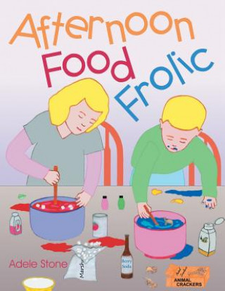 Könyv Afternoon Food Frolic Adele Stone