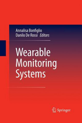 Książka Wearable Monitoring Systems Annalisa Bonfiglio