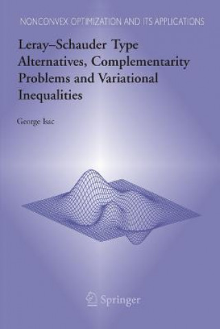 Kniha Leray-Schauder Type Alternatives, Complementarity Problems and Variational Inequalities George Isac