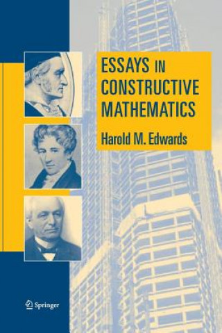 Book Essays in Constructive Mathematics Harold M Edwards