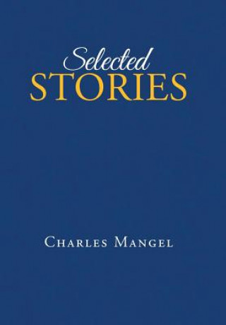 Könyv Selected Stories Charles Mangel