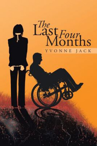 Книга Last Four Months Yvonne Jack