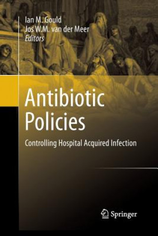 Книга Antibiotic Policies Ian M. Gould