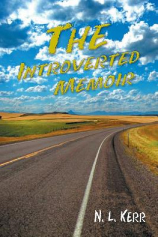 Kniha Introverted Memoir N L Kerr