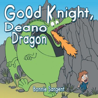 Carte Good Knight, Deano Dragon Bonnie Sargent