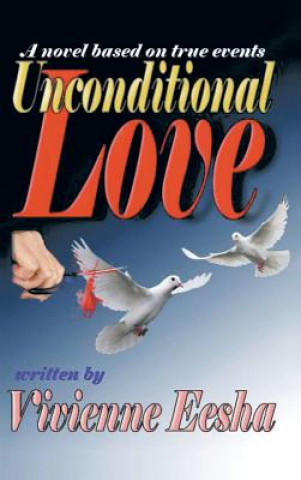 Buch Unconditional Love Vivienne Eesha