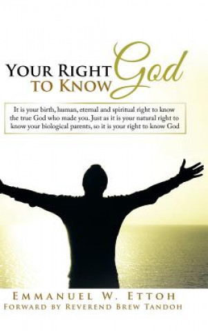 Carte Your Right to Know God Emmanuel W Ettoh