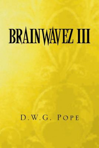 Knjiga Brainwavez III D W G Pope