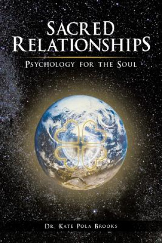 Книга Sacred Relationships Dr Kate Pola Brooks