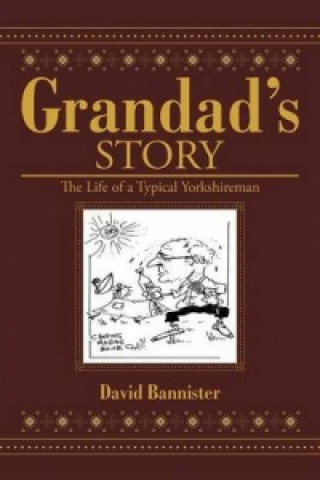 Könyv Grandad's Story David Bannister