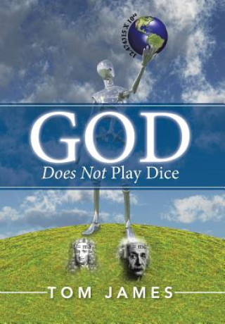 Carte God Does Not Play Dice Tom James