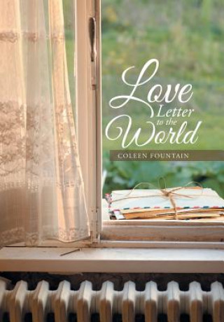 Книга Love Letter to the World Coleen Fountain