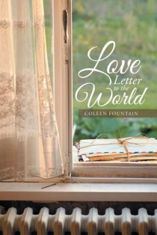 Книга Love Letter to the World Coleen Fountain