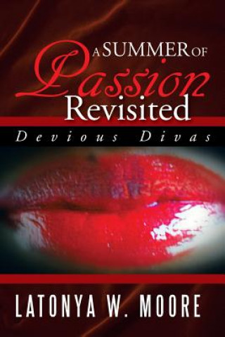 Книга Summer of Passion Revisited Latonya W Moore