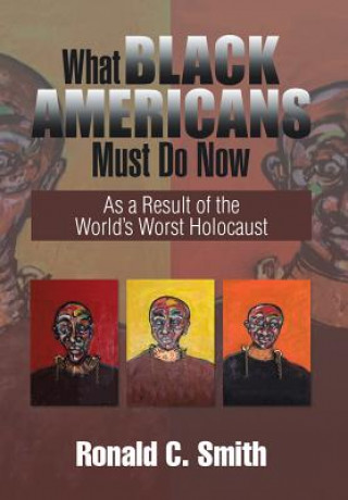 Carte What Black Americans Must Do Now Ronald C Smith