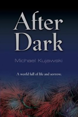 Könyv After Dark Michael Kujawski