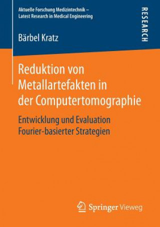 Książka Reduktion Von Metallartefakten in Der Computertomographie Barbel Kratz