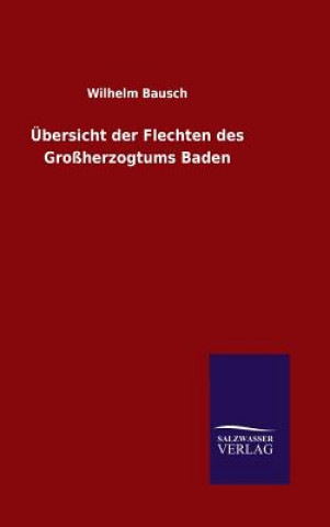 Carte UEbersicht der Flechten des Grossherzogtums Baden Wilhelm Bausch