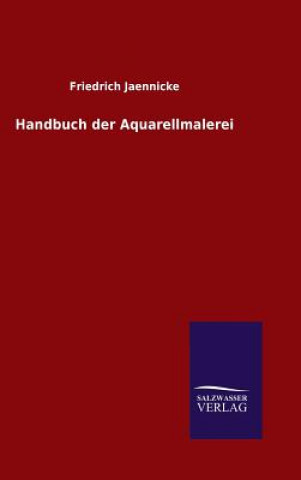 Carte Handbuch der Aquarellmalerei Friedrich Jaennicke