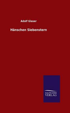 Kniha Hanschen Siebenstern Adolf Glaser