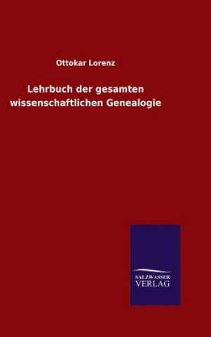 Książka Lehrbuch der gesamten wissenschaftlichen Genealogie Ottokar Lorenz