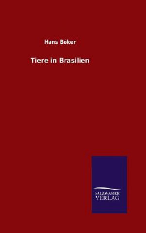 Kniha Tiere in Brasilien Hans Boker