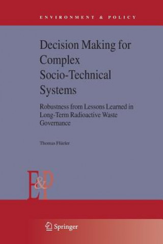 Carte Decision Making for Complex Socio-Technical Systems Thomas Flueler