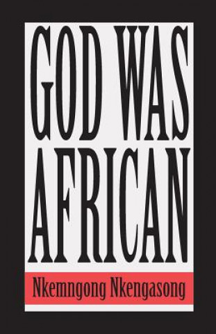 Buch God was African Nkemngong Nkengasong