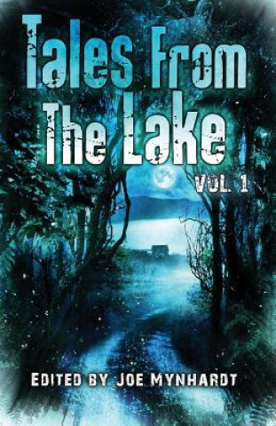 Könyv Tales from The Lake Vol.1 Elizabeth Massie