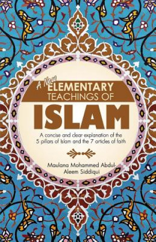 Libro New Elementary Teachings of Islam Mohammed Abdul-Aleem Siddiqui