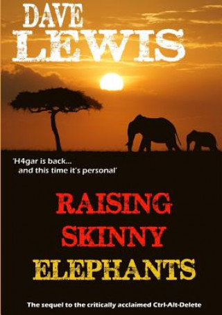Kniha Raising Skinny Elephants Dave Lewis