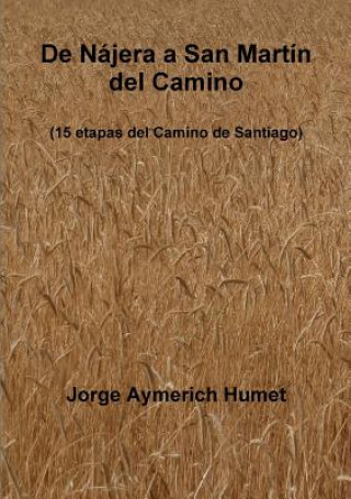 Buch De Najera a San Martin Del Camino Jordi Aymerich Humet