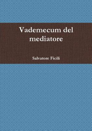 Carte Vademecum Del Mediatore Salvatore Ficili