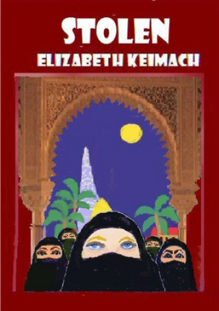 Kniha STOLEN Elizabeth Keimach