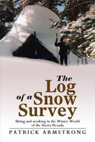 Carte Log of a Snow Survey Patrick Armstrong