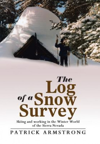 Książka Log of a Snow Survey Patrick Armstrong