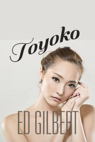 Kniha Toyoko Ed Gilbert