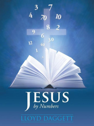 Kniha Jesus by Numbers Lloyd Daggett