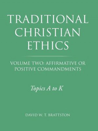 Βιβλίο Traditional Christian Ethics David W T Brattston