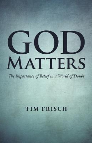 Carte God Matters Tim Frisch