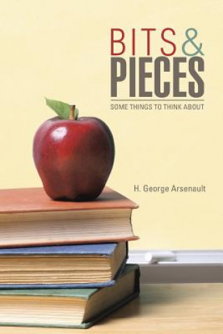 Könyv Bits & Pieces H George Arsenault