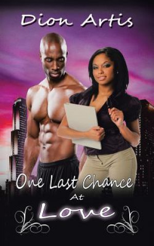 Book One Last chance at Love Dion Artis